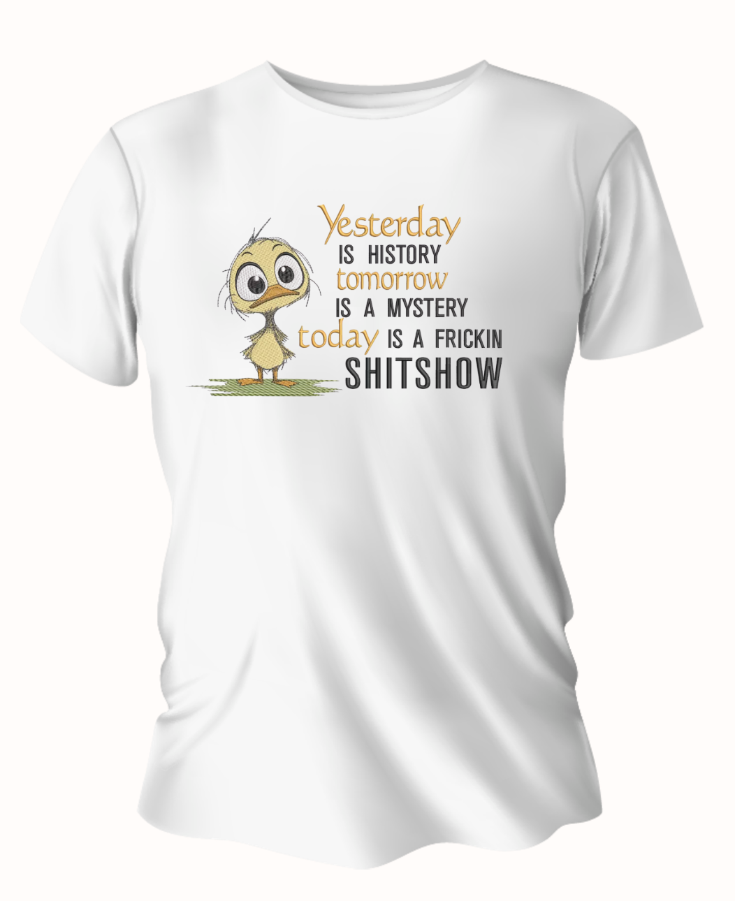 Frickin Shitshow T-Shirt